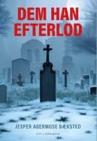Dem han efterlod
