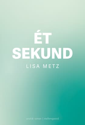 Ét sekund af Lisa Metz