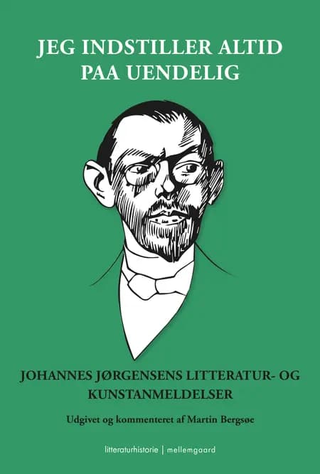 JEG INDSTILLER ALTID PAA UENDELIG af Martin Bergsøe
