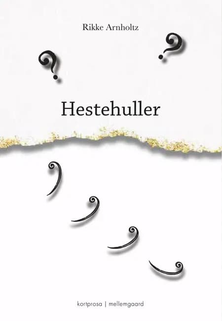 Hestehuller af Rikke Arnholtz