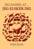 Jeg hader, at ... jeg elsker dig af Finn Buhl