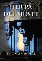 HER PÅ DET SIDSTE