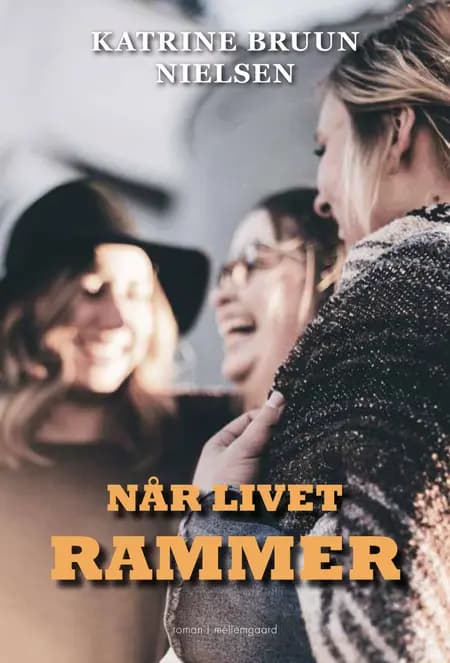 Når livet rammer af Katrine Bruun Nielsen
