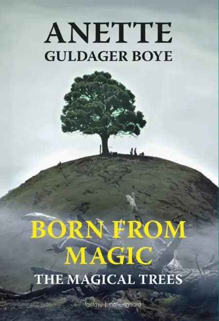 Born from Magic af Anette Guldager Boye
