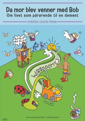 Da mor blev venner med Bob af Kirsten Louise From