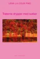 Træerne drypper med sukker