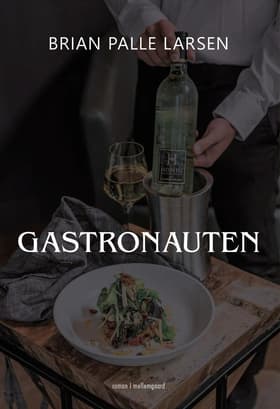 Gastronauten af Brian Palle Larsen