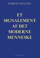 Et signalement af det moderne menneske af Martin Malling