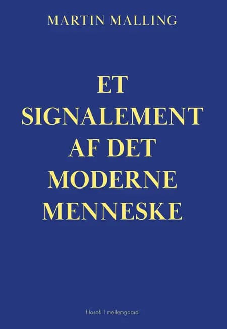 Et signalement af det moderne menneske af Martin Malling