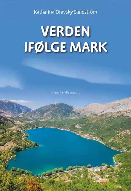Verden ifølge Mark af Katharina Oravsky Sandström