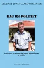 BAG OM POLITIET