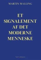 ET SIGNALEMENT AF DET MODERNE MENNESKE