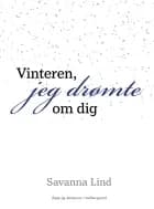 VINTEREN, JEG DRØMTE OM DIG