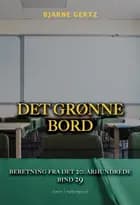Det grønne bord af Bjarne Gertz