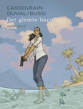Det glemte barn af Michel Bussi/Fred Duval