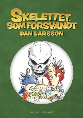 SKELETTET, SOM FORSVANDT af Dan Larsson