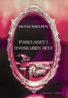 Forelsket i ondskaben selv