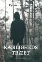Kærlighedstræet af Karsten Andersen