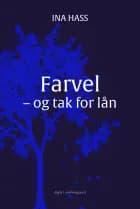 Farvel - og tak for lån af Ina Hass