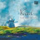 Vocal for meditation