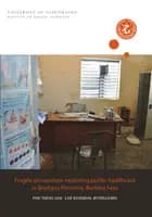 Fragile encounters: exploring public healthcare in Boulgou Province, Burkina Faso