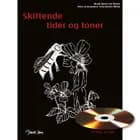Skiftende tider og toner