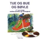 Tue og Bue og Bøvle