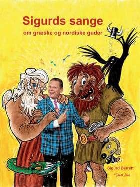 Sigurds sange om de nordiske og græske guder af Sigurd Barrett