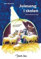 Julesang i skolen af Søren Bechmann