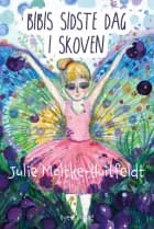 Bibis sidste dag i skoven