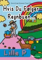 Lille P - Hvis du følger regnbuen