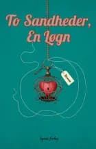 To sandheder, en løgn