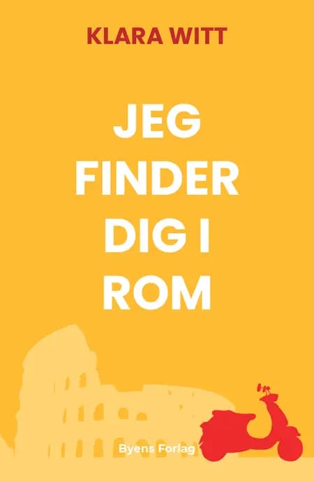 Jeg finder dig i Rom af Klara Witt