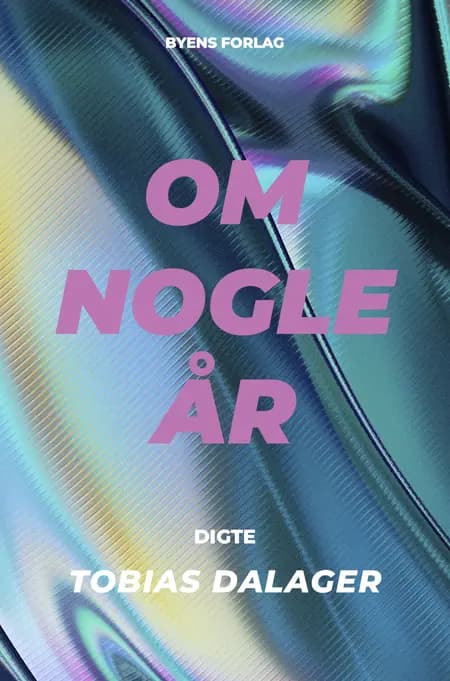 Om nogle år af Tobias Dalager