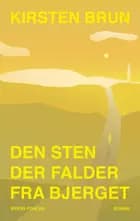 Den sten der falder fra bjerget af Kirsten Brun