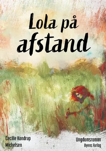 Lola på afstand af Cecilie Kondrup Michelsen
