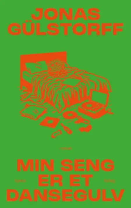 Min seng er et dansegulv af Jonas Gülstorff