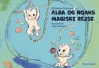 Alba og Noahs magiske rejse af Christina Eskesen