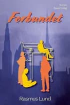 Forbundet af Rasmus Lund