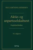 Aktie- og anpartsselskabsret af Paul Krüger Andersen