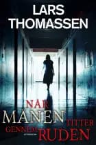 Når månen titter gennem ruden