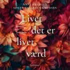Livet det er livet værd
