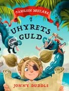 Familien Søstærk og uhyrets guld af Jonny Duddle