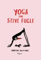 Yoga for stive fugle af Marion Deuchars