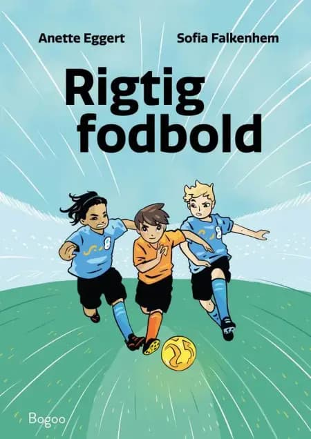 Rigtig fodbold af Anette Eggert