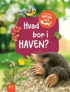 Hvad bor i haven? af Julia Hiller