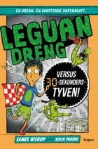Leguandreng versus 30-sekunders-tyven! af James Bishop