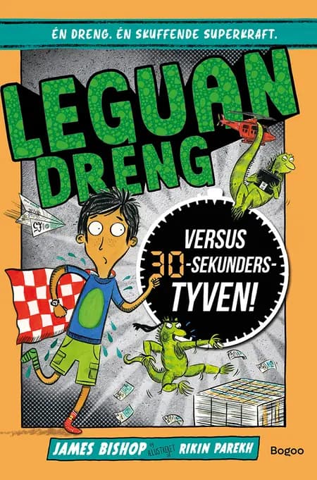 Leguandreng versus 30-sekunders-tyven! af James Bishop