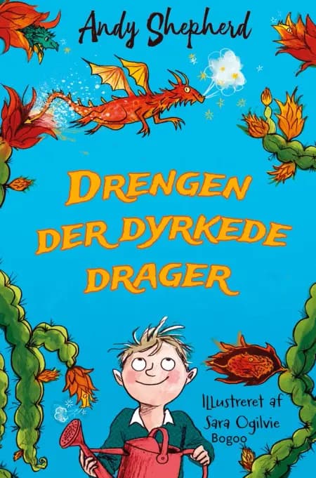 Drengen der dyrkede drager af Andy Shepherd