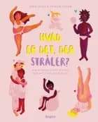 Hvad er det, der stråler? af Daria Locher og Patricia Strü
